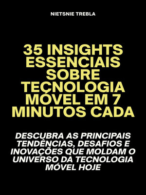cover image of 35 Insights Essenciais Sobre Tecnologia Móvel em 7 Minutos Cada